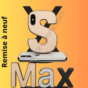 Remise à neuf iPhone XS Max